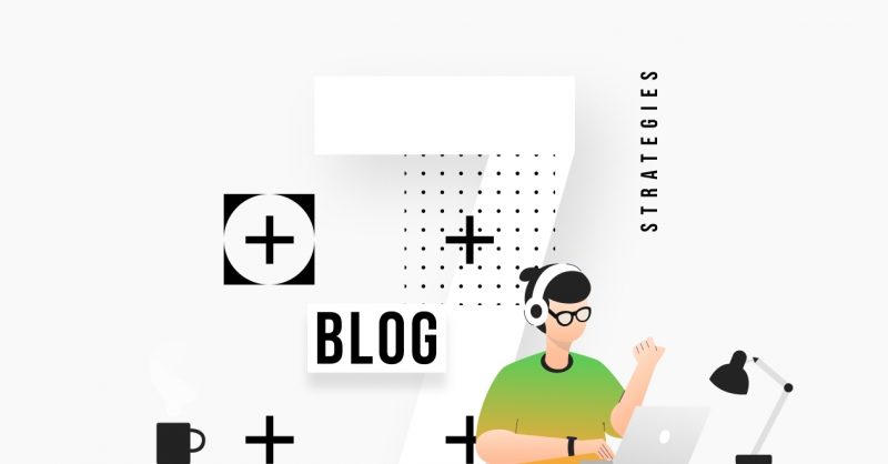 7 Powerful Strategies To Monetize A Blog And Make Money Online