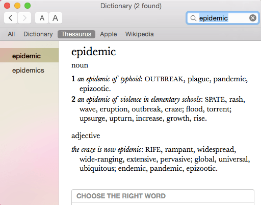 Looking up epidemic yielded more words that I’d already found, but did show me some new ones like epizootic, rampant, and widespread.